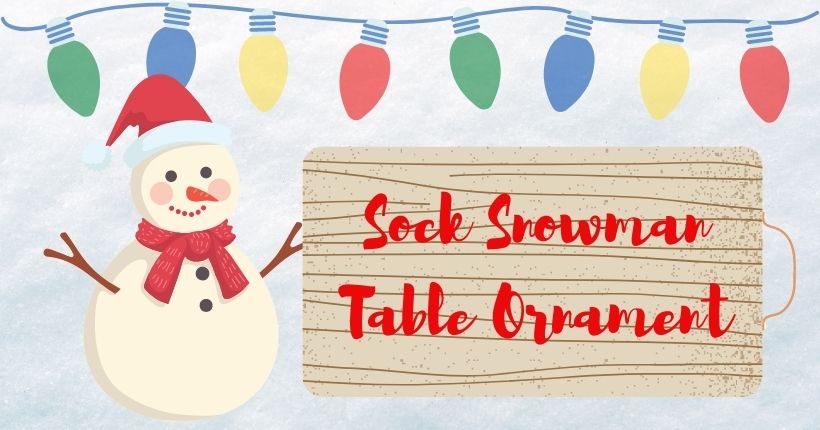 Sock Snowman Table Ornament